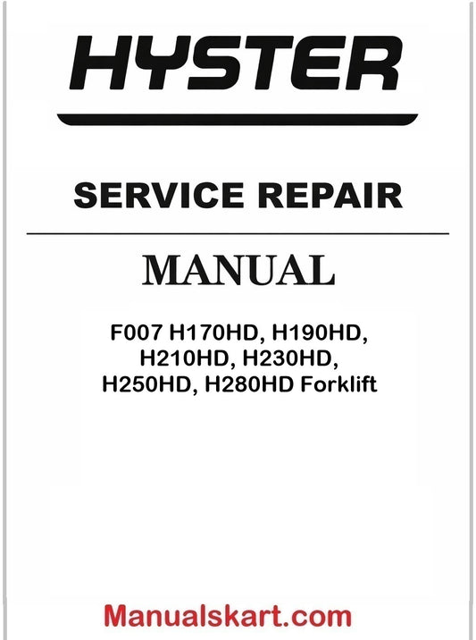 Hyster F007 H170HD, H190HD, H210HD, H230HD, H250HD, H280HD Forklift Pdf Repair Service Manual