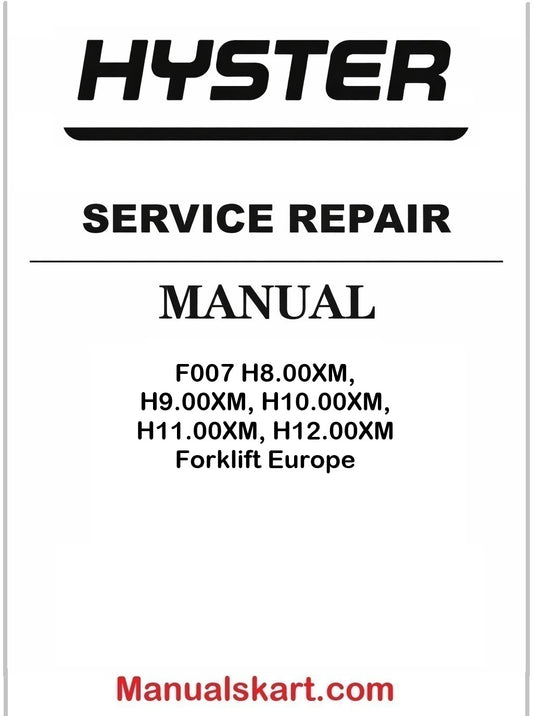 Hyster F007 H8.00XM, H9.00XM, H10.00XM, H11.00XM, H12.00XM Forklift Europe Pdf Repair Service Manual