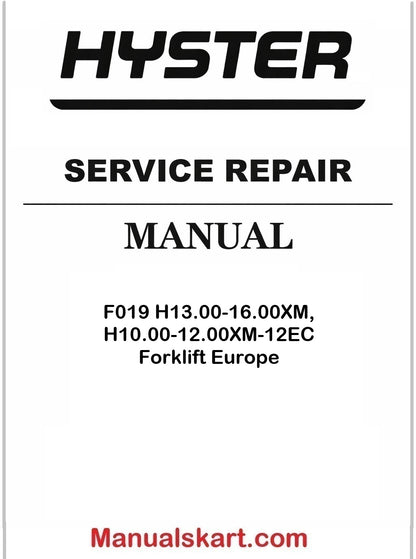 Hyster F019 H13.00-16.00XM, H10.00-12.00XM-12EC Forklift Europe Pdf Repair Service Manual