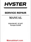Hyster F024 S6.0FT, S7.0FT Europe Forklift Repair Service Manual PDF
