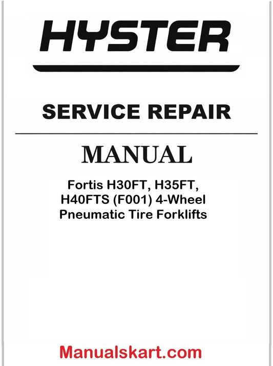 Hyster Fortis H30FT, H35FT, H40FTS (F001) 4-Wheel Pneumatic Tire Forklifts Pdf Repair Service Manual