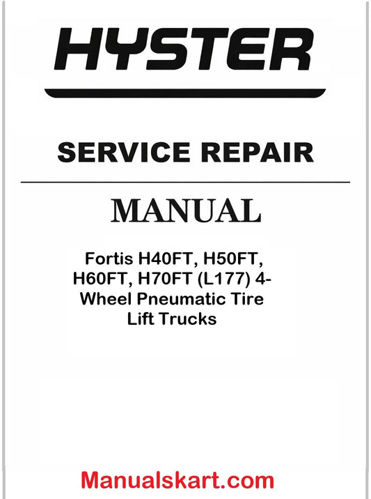 Hyster Fortis H40FT, H50FT, H60FT, H70FT (L177) 4-Wheel Pneumatic Tire Lift Trucks Pdf Repair Service Manual