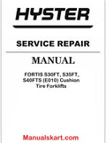 Hyster FORTIS S30FT, S35FT, S40FTS (E010) Cushion Tire Forklifts Pdf Repair Service Manual