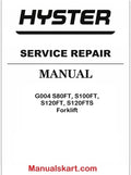 Hyster G004 S80FT, S100FT, S120FT, S120FTS Forklift Repair Service Manual PDF