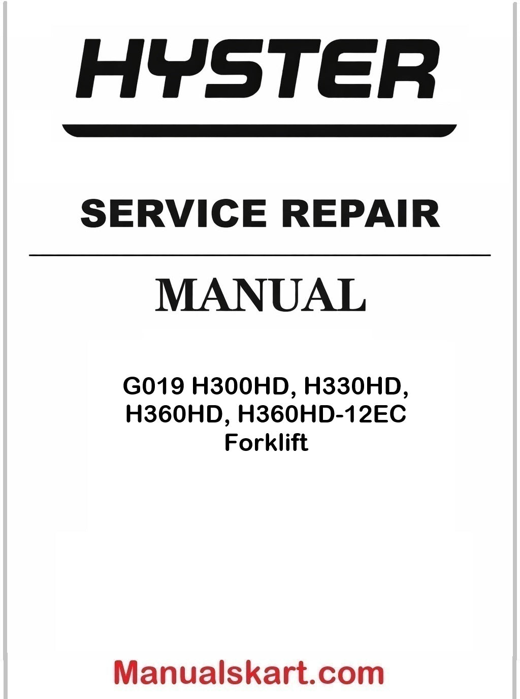 Hyster G019 H300HD, H330HD, H360HD, H360HD-12EC Forklift Pdf Repair Service Manual