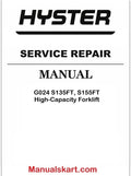Hyster G024 S135FT, S155FT High-Capacity Forklift Repair Service Manual PDF