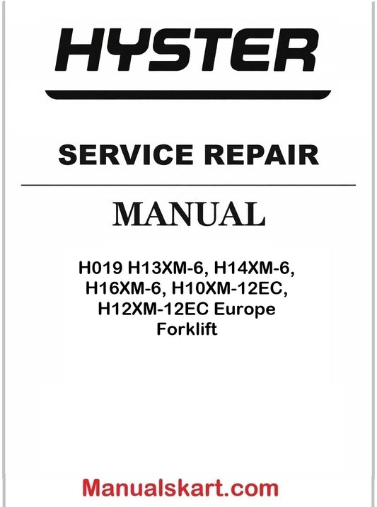 Hyster H019 H13XM-6, H14XM-6, H16XM-6, H10XM-12EC, H12XM-12EC Europe Forklift Pdf Repair Service Manual