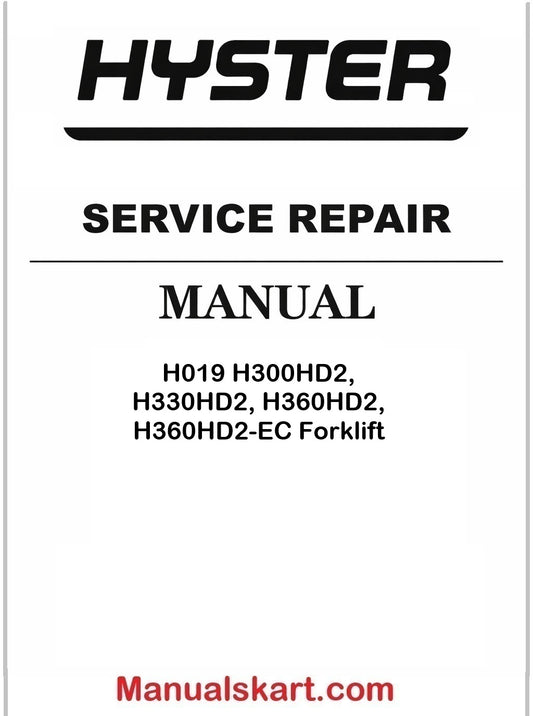 Hyster H019 H300HD2, H330HD2, H360HD2, H360HD2-EC Forklift Pdf Repair Service Manual