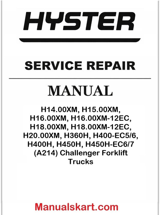 Hyster H14.00XM, H15.00XM, H16.00XM, H16.00XM-12EC, H18.00XM, H18.00XM-12EC, H20.00XM, H360H, H400-EC5/6, H400H, H450H, H450H-EC6/7 (A214) Challenger Forklift Trucks Pdf Repair Service Manual