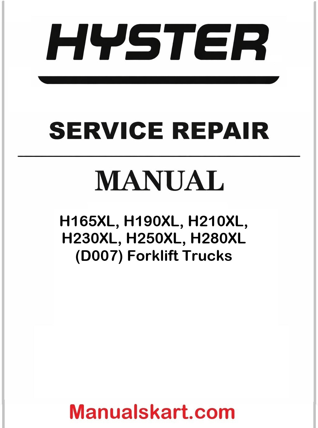 Hyster H165XL, H190XL, H210XL, H230XL, H250XL, H280XL (D007) Forklift Trucks Pdf Repair Service Manual