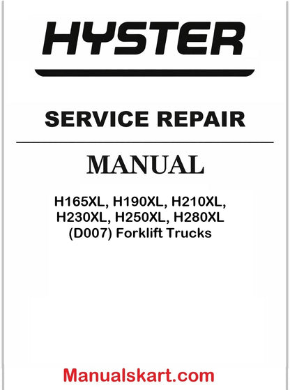 Hyster H165XL, H190XL, H210XL, H230XL, H250XL, H280XL (D007) Forklift Trucks Pdf Repair Service Manual