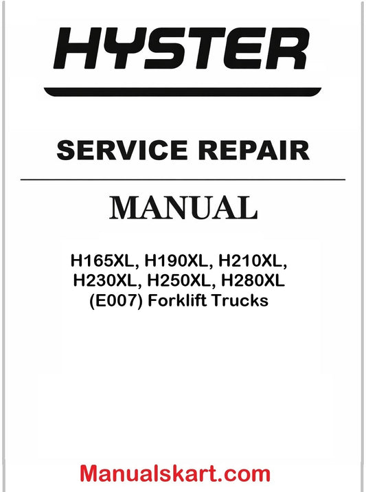 Hyster H165XL, H190XL, H210XL, H230XL, H250XL, H280XL (E007) Forklift Trucks Pdf Repair Service Manual