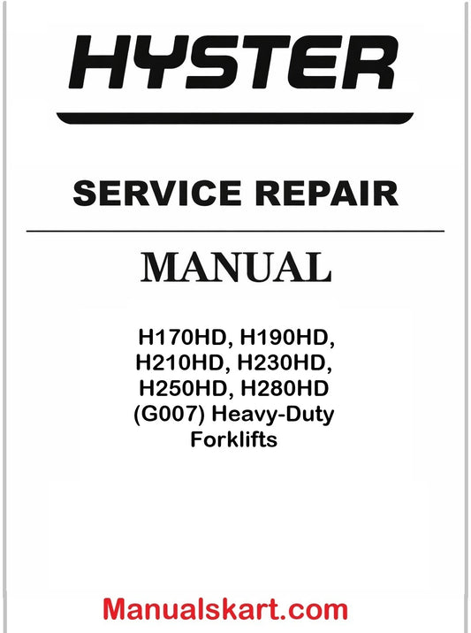Hyster H170HD, H190HD, H210HD, H230HD, H250HD, H280HD (G007) Heavy-Duty Forklifts Pdf Repair Service Manual