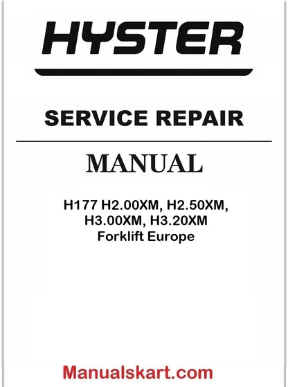 Hyster H177 H2.00XM, H2.50XM, H3.00XM, H3.20XM Forklift Europe Pdf Repair Service Manual
