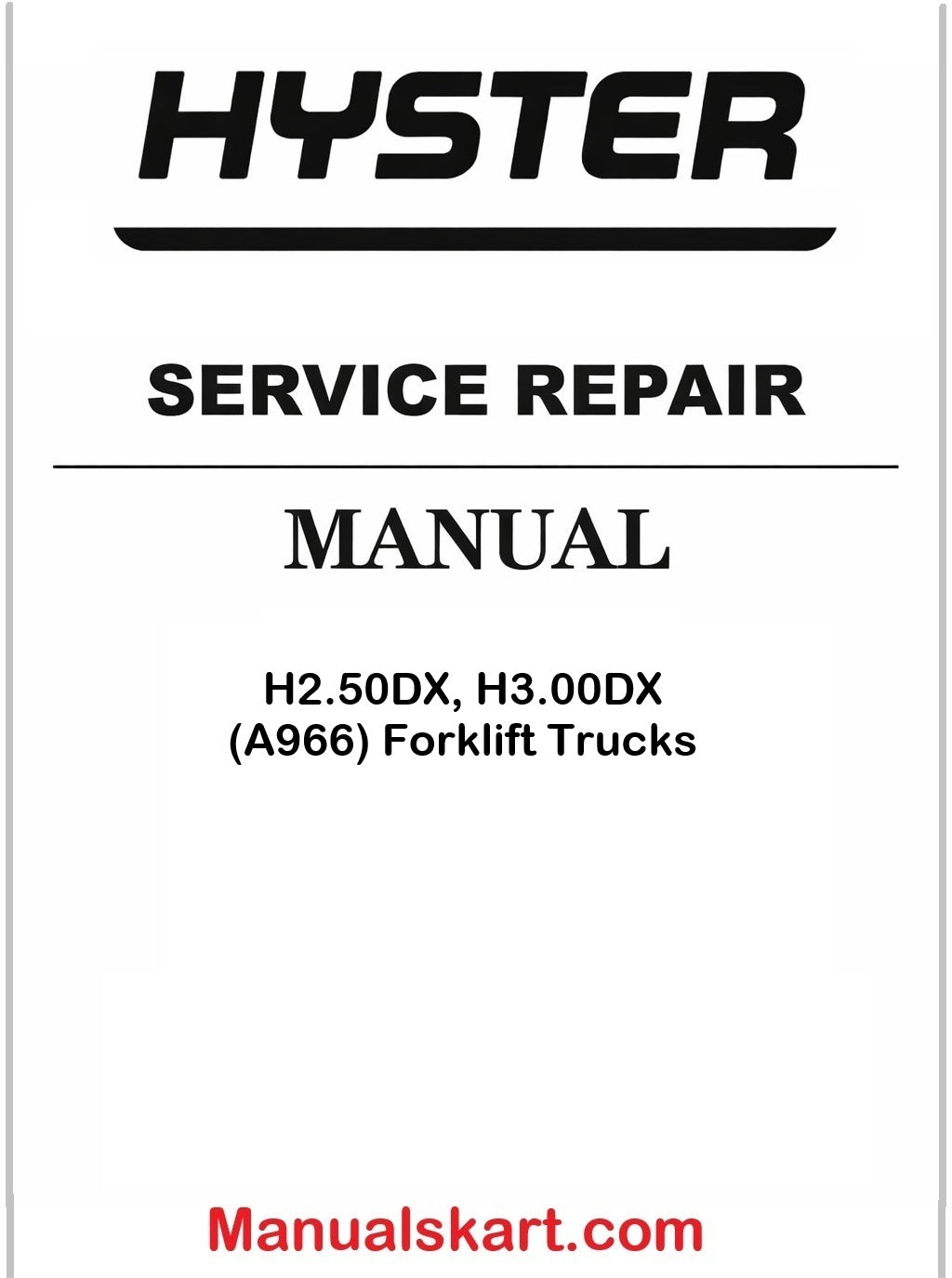 Hyster H2.50DX, H3.00DX (A966) Forklift Trucks Pdf Repair Service Manual