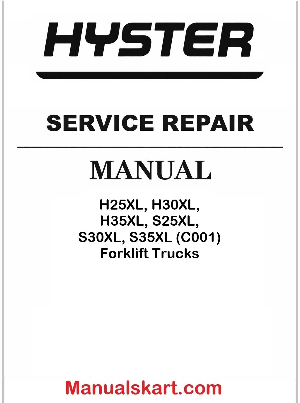Hyster H25XL, H30XL, H35XL, S25XL, S30XL, S35XL (C001) Forklift Trucks Pdf Repair Service Manual
