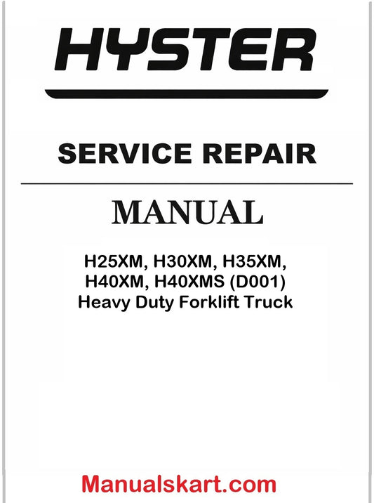 Hyster H25XM, H30XM, H35XM, H40XM, H40XMS (D001) Heavy Duty Forklift Truck Pdf Repair Service Manual