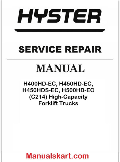 Hyster H400HD-EC, H450HD-EC, H450HDS-EC, H500HD-EC (C214) High-Capacity Forklift Trucks Pdf Repair Service Manual