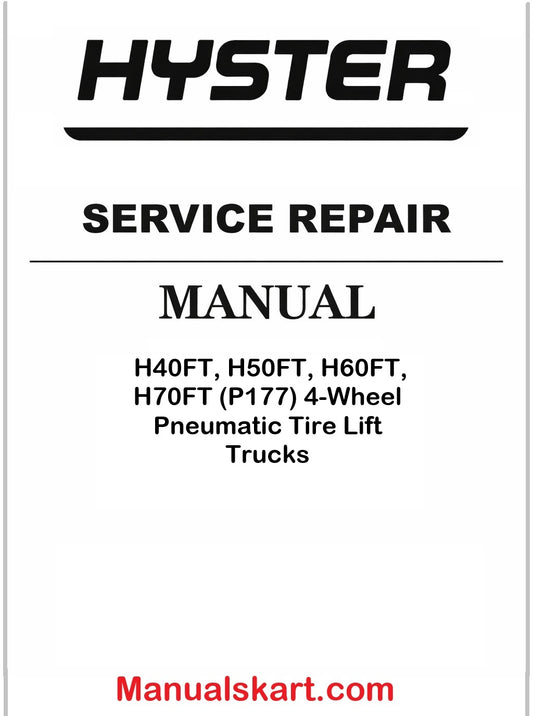 Hyster H40FT, H50FT, H60FT, H70FT (P177) 4-Wheel Pneumatic Tire Lift Trucks Pdf Repair Service Manual