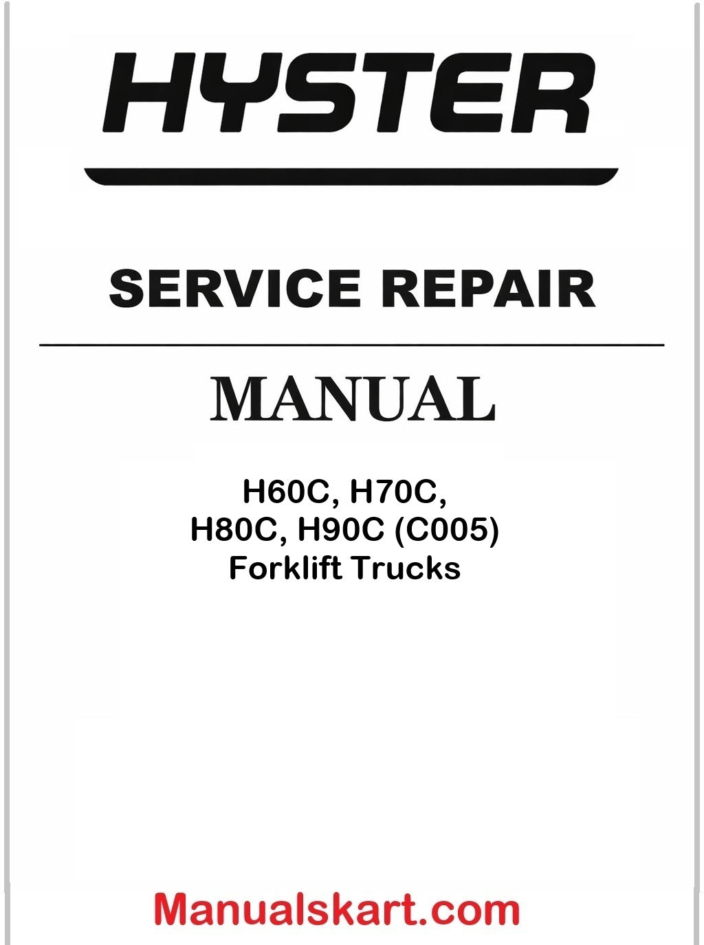 Hyster H60C, H70C, H80C, H90C (C005) Forklift Trucks Pdf Repair Service Manual