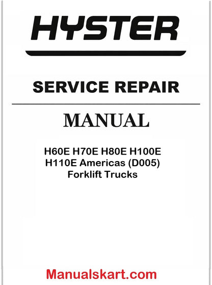 Hyster H60E H70E H80E H100E H110E Americas (D005) Forklift Trucks Pdf Repair Service Manual