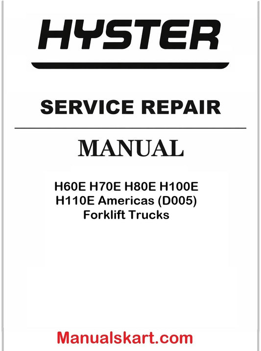 Hyster H60E H70E H80E H100E H110E Americas (D005) Forklift Trucks Pdf Repair Service Manual