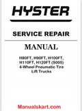Hyster H80FT, H90FT, H100FT, H110FT, H120FT (S005) 4-Wheel Pneumatic Tire Lift Trucks Pdf Repair Service Manual