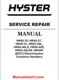 Hyster HR45-25, HR45-27, HR45-31, HR45-36L, HR45-40LS, HR45-40S, HR45-45LSX, HR45H (B227) Reachstacker Container Handlers Pdf Repair Service Manual