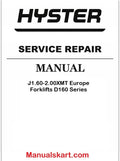 Hyster J1.60XMT, J1.80XMT, J2.00XMT [Europe] D160 Series Electric Forklift Trucks Service Manual