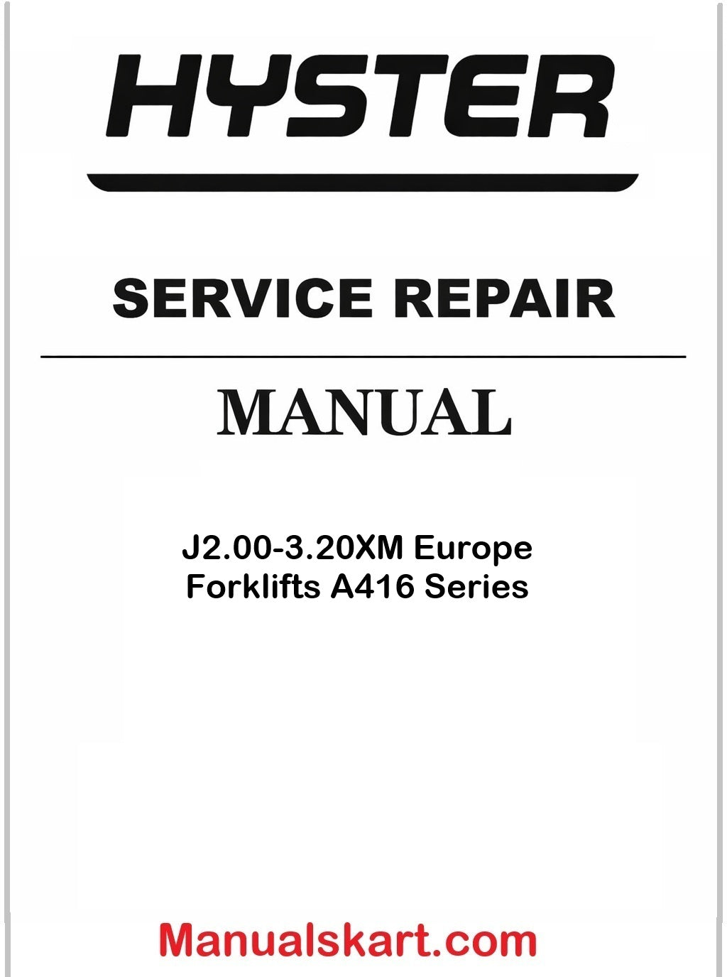 Hyster J2.00-3.20XM Europe Forklifts A416 Series Pdf Repair Service Manual