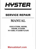 Hyster K005 H70XM, H80XM, H90XM, H100XM, H110XM, H120XM Forklift Pdf Repair Service Manual