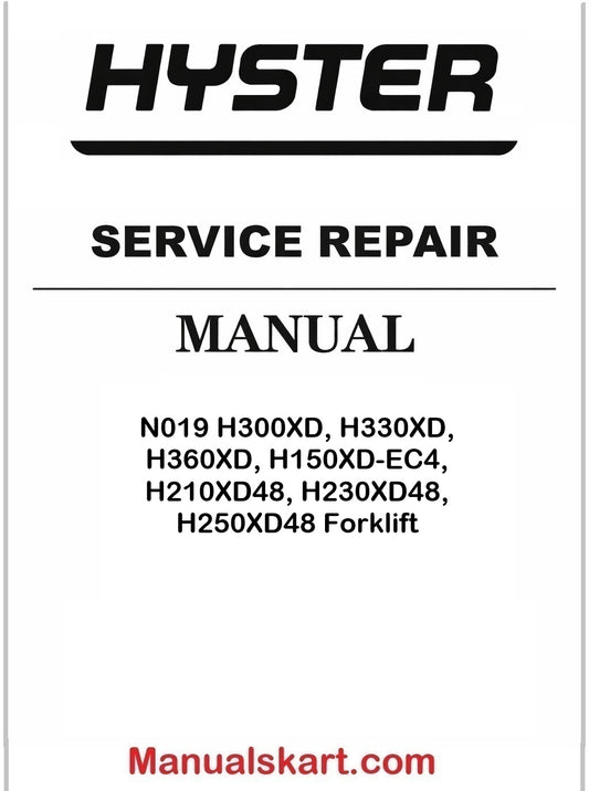 Hyster N019 H300XD, H330XD, H360XD, H150XD-EC4, H210XD48, H230XD48, H250XD48 Forklift Pdf Repair Service Manual