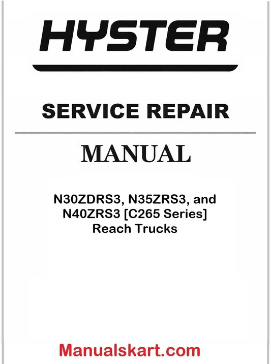 Hyster N30ZDRS3, N35ZRS3, and N40ZRS3 [C265 Series] Reach Trucks Pdf Repair Service Manual