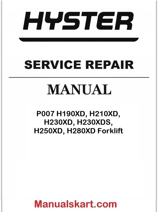 Hyster P007 H190XD, H210XD, H230XD, H230XDS, H250XD, H280XD Forklift Pdf Repair Service Manual