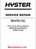 Hyster P1.6, P1.8, P2.0, and P2.2 [A418 Series] Electric Pallet Trucks Pdf Repair Service Manual