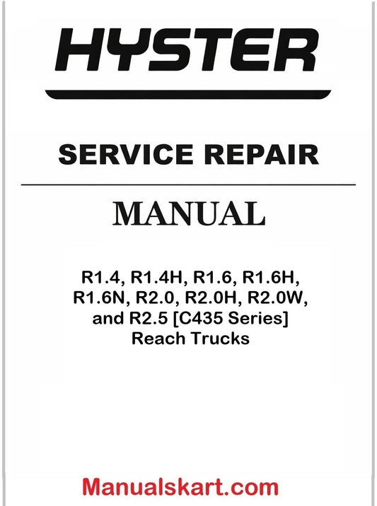 Hyster R1.4, R1.4H, R1.6, R1.6H, R1.6N, R2.0, R2.0H, R2.0W, and R2.5 [C435 Series] Reach Trucks Pdf Repair Service Manual