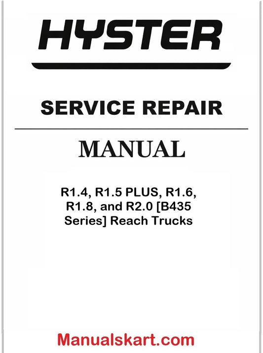 Hyster R1.4, R1.5 PLUS, R1.6, R1.8, and R2.0 [B435 Series] Reach Trucks Pdf Repair Service Manual