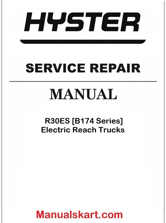 Hyster R30ES [B174 Series] Electric Reach Trucks Pdf Repair Service Manual