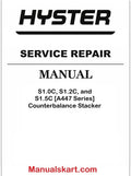 Hyster S1.0C, S1.2C, and S1.5C [A447 Series] Counterbalance Stacker Pdf Repair Service Manual