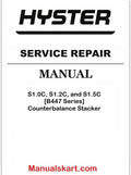 Hyster S1.0C, S1.2C, and S1.5C [B447 Series] Counterbalance Stacker Pdf Repair Service Manual