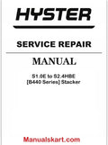 Hyster S1.0E to S2.4HBE [B440 Series] Stacker Pdf Repair Service Manual