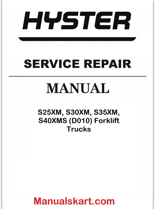 Hyster S25XM, S30XM, S35XM, S40XMS (D010) Forklift Trucks Pdf Repair Service Manual