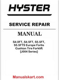 Hyster S4.0FT, S4.5FT, S5.5FT, S5.5FTS Europe Fortis Cushion Tire Forklift [J004 Series] Pdf Repair Service Manual