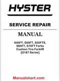 Hyster S40FT, S50FT, S55FTS, S60FT, S70FT Fortis Cushion Tire Forklift [G187 Series] Pdf Repair Service Manual