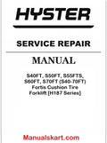 Hyster S40FT, S50FT, S55FTS, S60FT, S70FT Fortis Cushion Tire Forklift [H187 Series] Pdf Repair Service Manual