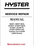 Hyster S80FT, S80FT-BCS, S100FT, S100FT-BCS, S120FT, S120FTS, S120FT-PRS Fortis Cushion Tire Forklift  [J004 Series] Pdf Repair Service Manual