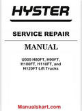 Hyster U005 H80FT, H90FT, H100FT, H110FT, and H120FT Lift Trucks Pdf Repair Service Manual