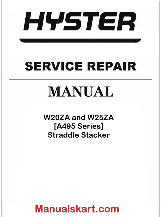 Hyster W20ZA and W25ZA [A495 Series] Straddle Stacker Pdf Repair Service Manual