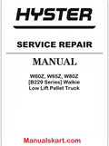 Hyster W60Z, W65Z, W80Z [B229 Series] Walkie Low Lift Pallet Truck PDF Repair Service Manual