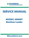 Hyundai H930ST, H940ST Backhoe Loader Pdf Repair Service Manual